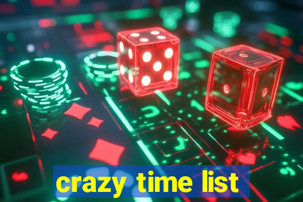 crazy time list